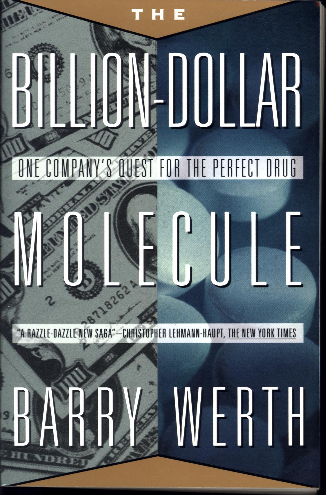 BILLION-DOLLAR MOLECULE: one company's quest for the perfect drug--paper.